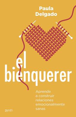 Imagen del procuto: El Bienquerer: Aprende a construir relaciones emocionalmente sanas (Autoayuda y superación)